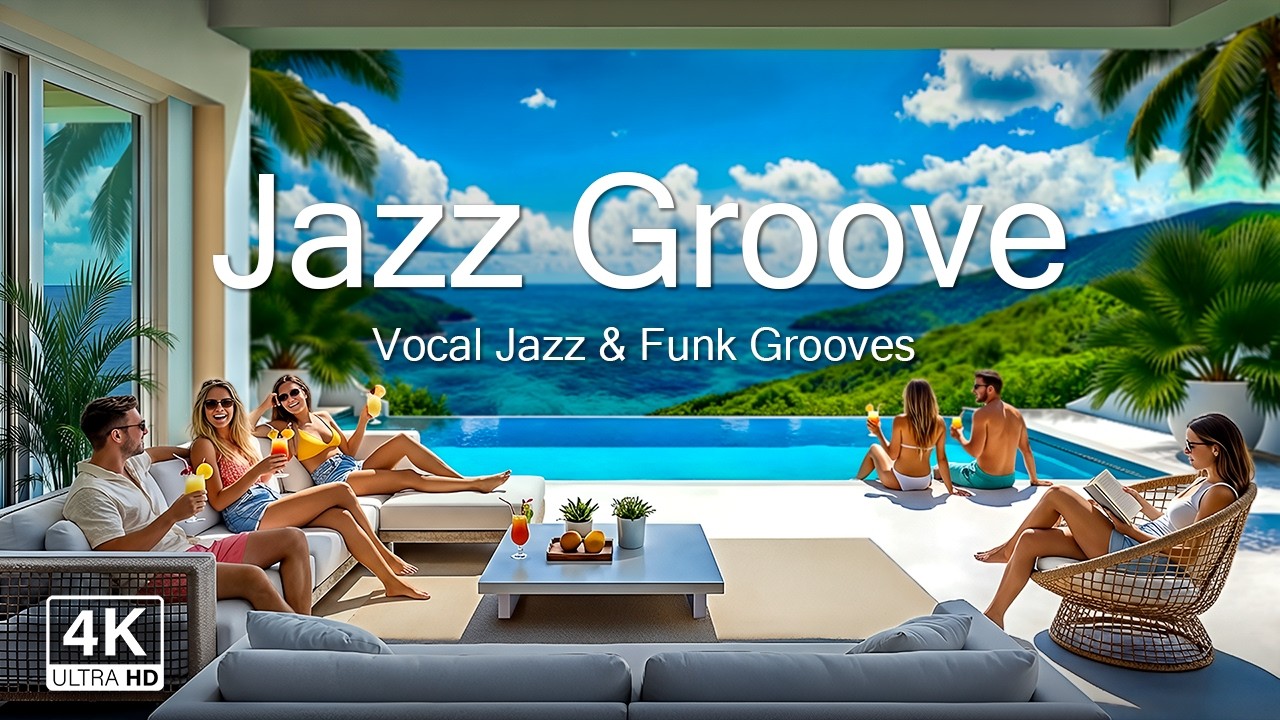 Tropical Jazz Funk Lounge 🌴 Ocean Day Session