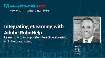 AWD2022-D3-S07 – Integrating eLearning with Adobe RoboHelp