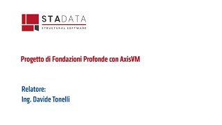 Progetto di Fondazioni Profonde con AxisVM
