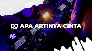 Download lagu DJ APA ARTINYA CINTA - BOOTLEG 2026