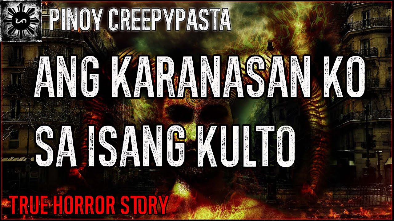 Ang Karanasan Ko Sa Isang Kulto | Tagalog Stories | Pinoy Creepypasta