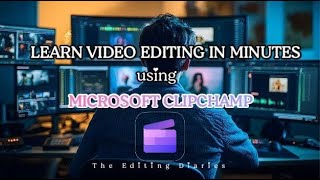 Learn video editing using Microsoft Clipchamp [Tutorial for beginners 2025]     
