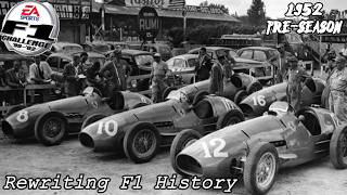 Rewriting F1 History | 1952 Season: Pre-Season and Driver Lineups