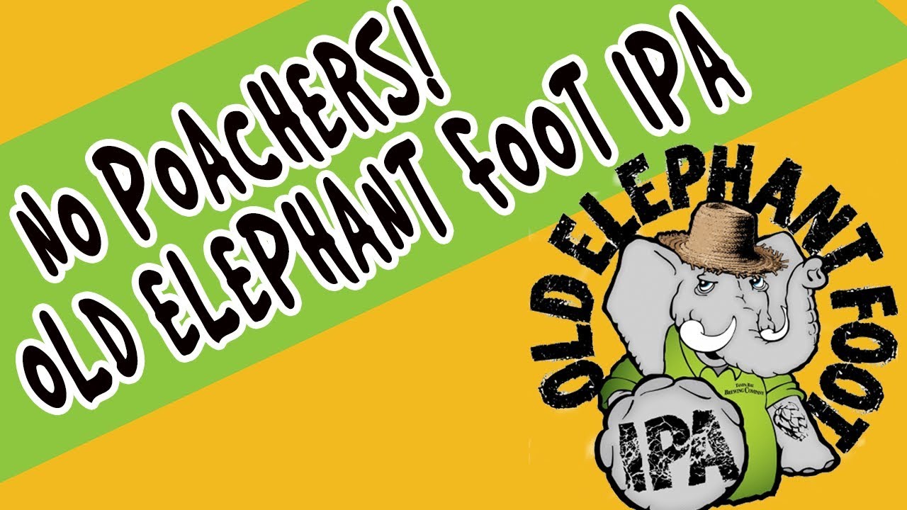 No Poachers! - Beer Tasting Old Elephant Foot IPA