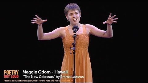 Poetry Out Loud: Maggie Odom recites "The New Colossus" by Emma Lazarus