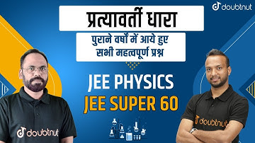 JEE Main 2022 | Alternating Current | All Important Questions Asked in Previous Year | Physics