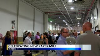Green Bay company celebrates the completion of its new paper mill