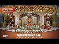 May 13 2024  morning  live vedam bhajans  arati  prasanthi nilayam