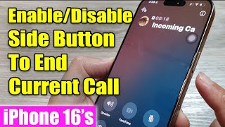 Exclusive iPhone 16/16 Pro Max: How to Enable/Disable Side Button To End Current Call Details