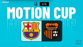 FC BARCELONA 0-1 TORRENT CF | MOTION CUP SUB-14 | PARTIDO COMPLETO
