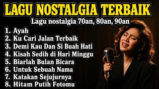 Nyesss! Lagu Nostalgia Terbaik bikin hati adem | Lagu Kenangan Notalgia Indonesia 80an 90an