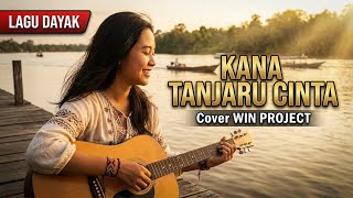 Download lagu KANA TANJARU CINTA - LING LING PUPUT | COVER WIN PROJECT (Lagu Dayak Viral 2026)