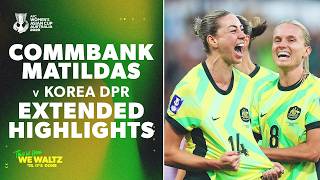 Matildas 2–1 Korea DPR | Extended Highlights | AFC Women’s Asian Cup Quarter-Final