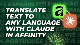 Affinity Translation Just Got 10x Faster with Claude AI