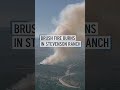 Brush fire burns in Stevenson Ranch