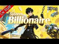 ✨System Billionaire EP03丨A Mysterious System Made His Small Capital Worth More Than The World.