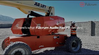 Data capture that listens: Fulcrum Audio FastFill