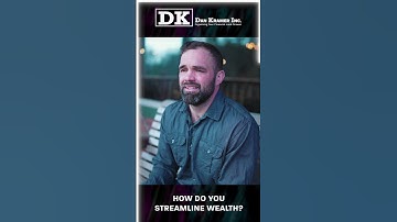 How do you streamline wealth   Dan Kramer #shortvideo