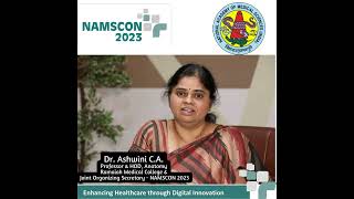 Welcome to NAMSCON 2023By Dr. Ashwini C A, Prof and HOD, Anatomy, Ramaiah Medical College