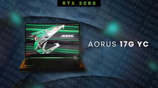 NVIDIA GeForce RTX 3080 Max-Q is here! AORUS 17G YC Gaming Notebook Review