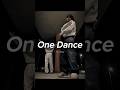 Tiktok Virustrend One Dance Trend Tiktok Trending Edit Dance Lyrics Viralvideo