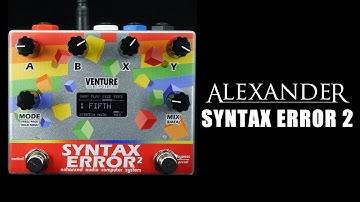 Alexander Pedals Syntax Error 2 | Demo