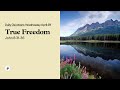 True Freedom – Daily Devotional