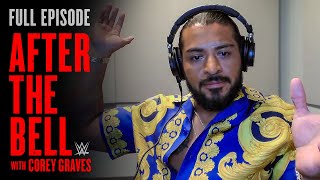 Is Santos Escobar the greatest luchador today?: WWE After The Bell | FULL EPISODE