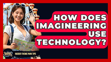 How Does Imagineering Use Technology? - Insider Theme Park Tips