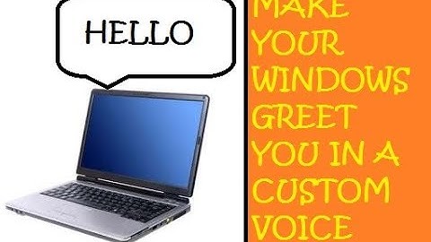 How to Make Windows Greet you with a Custom Voice Message at Startup || Execute Codes