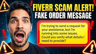 Fiverr Fake Order Scam | Scammers Send Fake Messages &amp; Screenshots