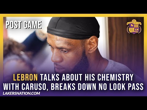 Lakers Post-Game Videos: LeBron Talks About Chemistry With Caruso