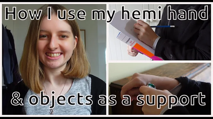 How I use my hemi hand and objects as a support | Living with Hemiplegia