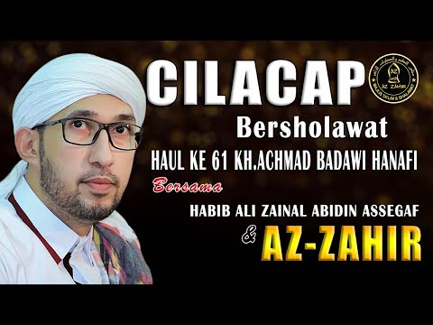 (LIVE) AZZAHIR CILACAP , HAUL KE 61 KH.ACHMAD BADAWI HANAFI