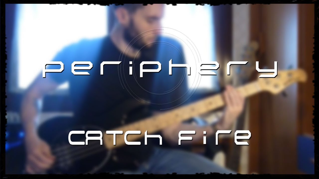 PERIPHERY Catch Fire [Bass Cover + FREE TABS] YouTube