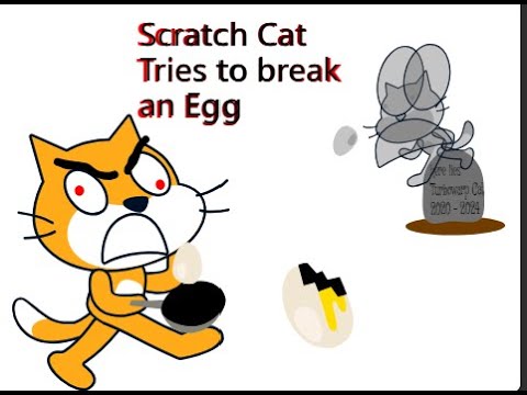 Scratch cat Tries to Crack an Egg - a "The Egg" Parody (but if @GamationStudio  made it)