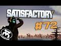 So Much To See - Satisfactory 1.2 Ep. 72 | First Playthrough