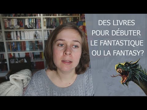 Vidéo: Les Meilleurs Livres Fantastiques Pour Les Débutants