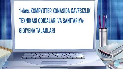 Informatika 5-sinf 1-dars Kompyuter honasida xavfsizlik qoidalari va sanitariya-gigiyena talablari