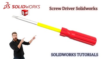 Solidworks Tutorials - How To Design a Screwdriver in Solidworks