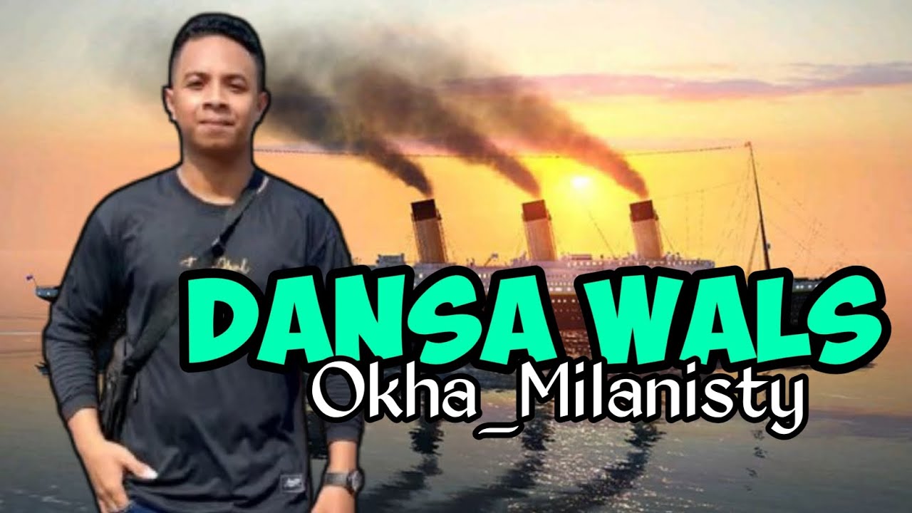 Dansa Wals Terbaru Okha Milanisty 2025