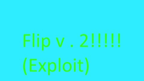 Flip v.2 | Roblox Exploit (NEW) | Tp,rlimbs and more!