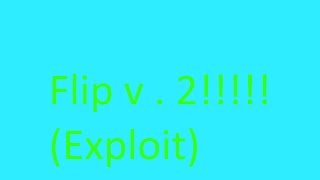Flip v.2 | Roblox Exploit (NEW) | Tp,rlimbs and more!