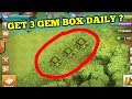 WOW { HOW TO GET 3 GEM BOX DAILY (THE TRUTH)}COC..