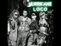 Hurricane  loco loco reworked version