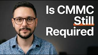 Details Is CMMC Still Required News