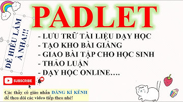 PADLET: HƯỚNG DẪN TẠO TÀI KHOẢN VÀ CÁCH SỬ DỤNG CỰC DỄ HIỂU, SỬ DỤNG ĐƯỢC NGAY TỪ LẦN ĐẦU TIÊN