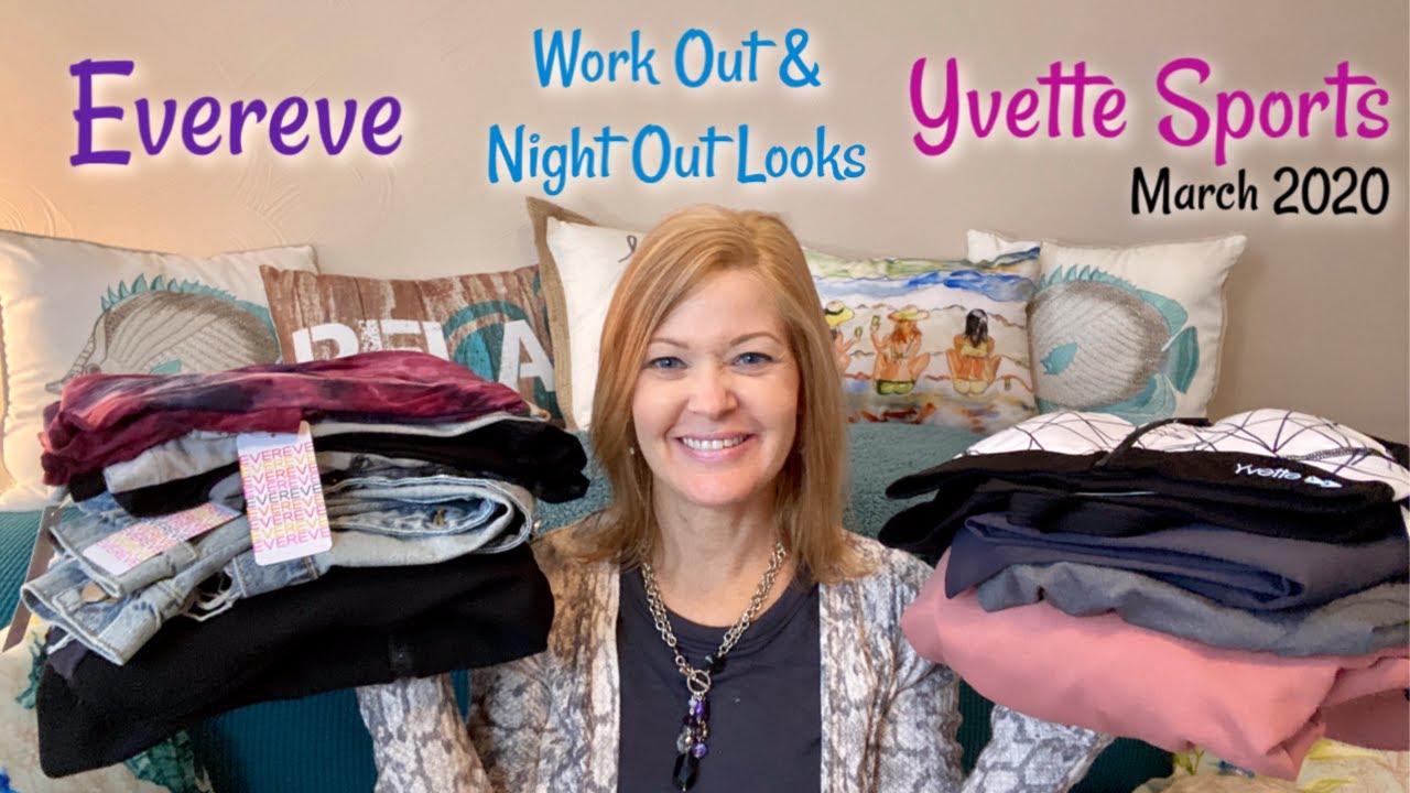 Evereve & Yvette Sports | March 2020 | Work out & night out looks!