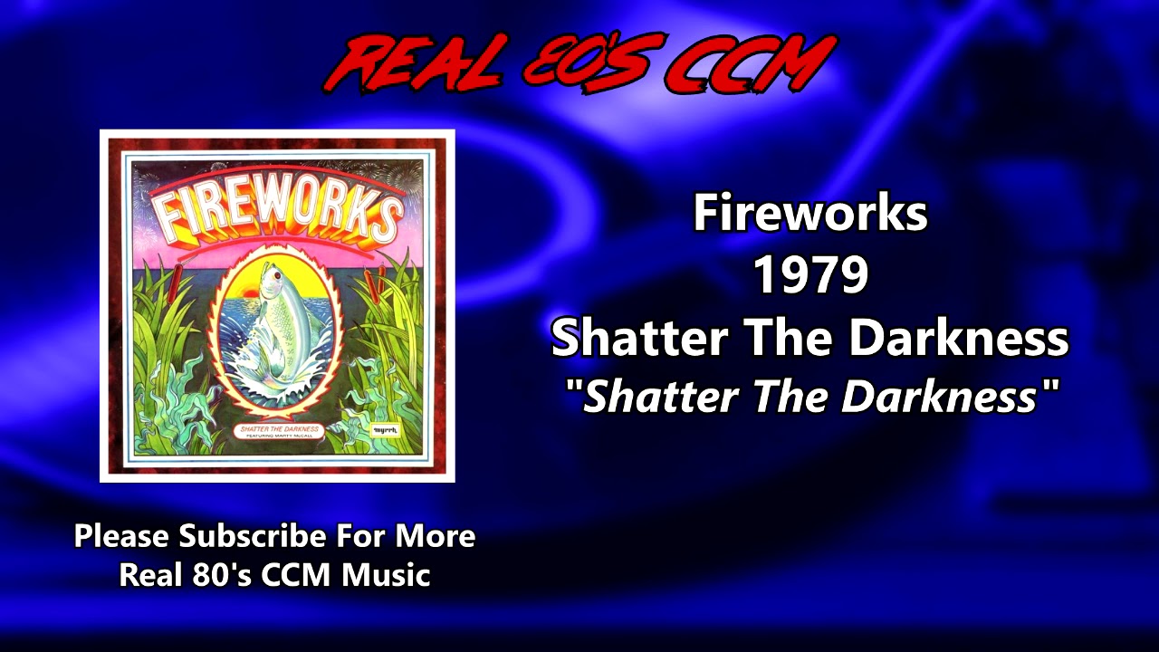 Fireworks - Shatter the Darkness (HQ)