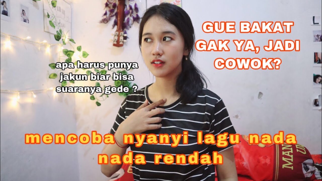 Nyanyi Lagu Lagu Cowok Nada Rendah Bisa Ga Ya Youtube